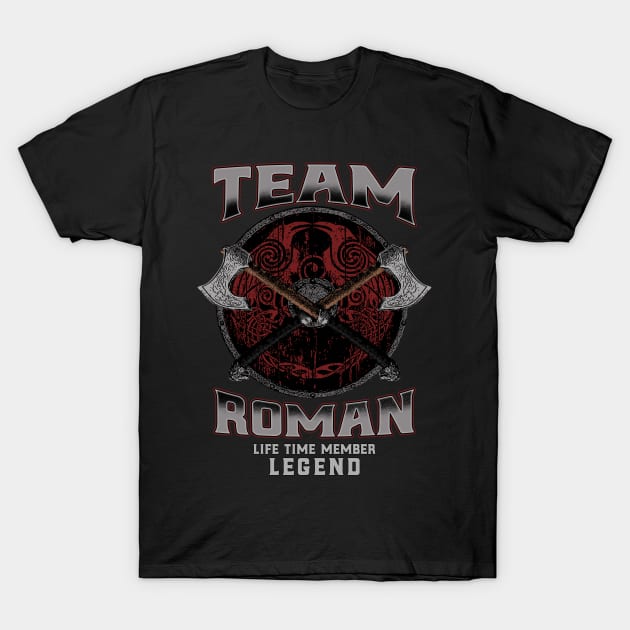 Roman - Life Time Member Legend T-Shirt by Stacy Peters Art